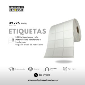 Rollo Etiqueta adhesiva 32X25 Transferencia Térmica